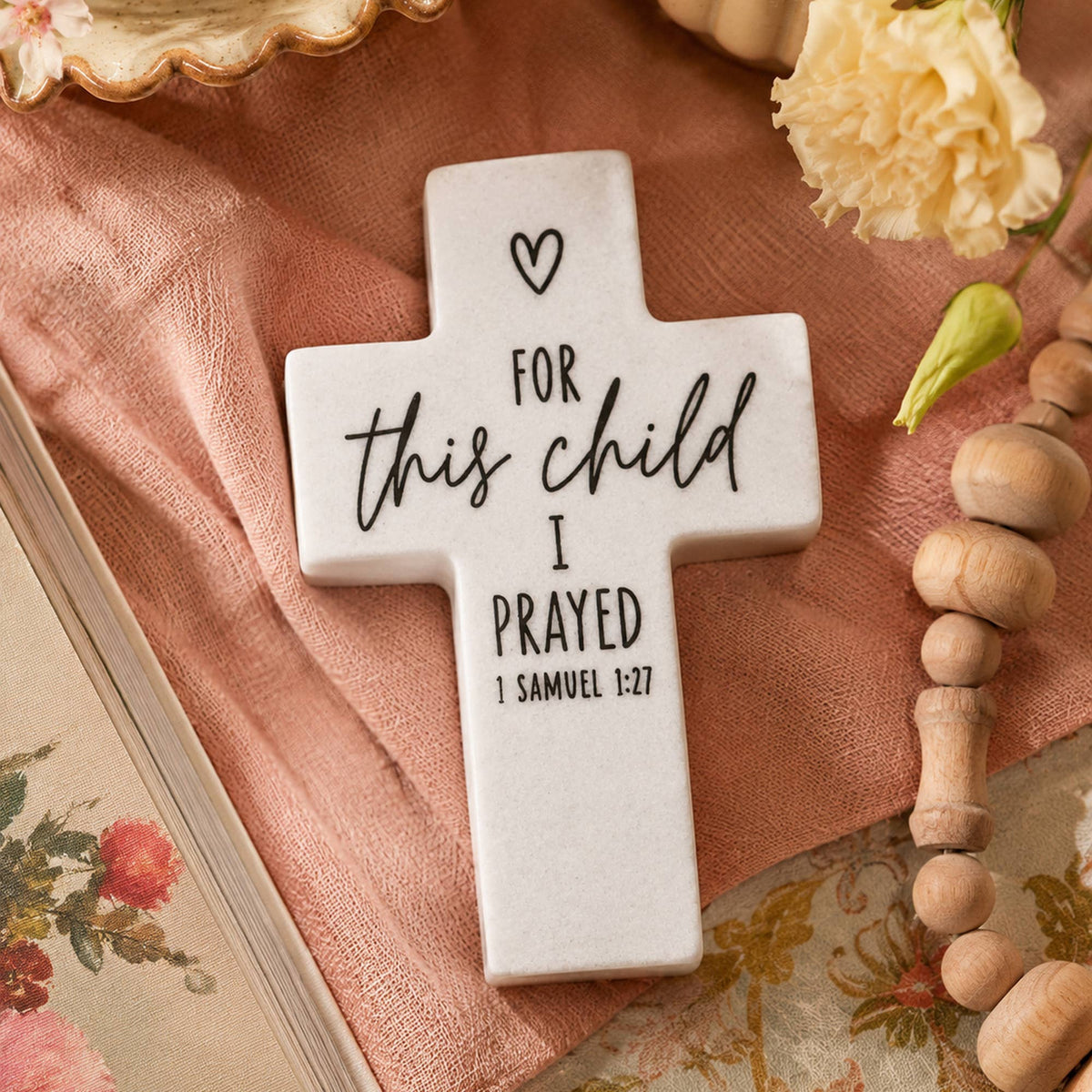 Tabletop Cross For This Child I Prayed
